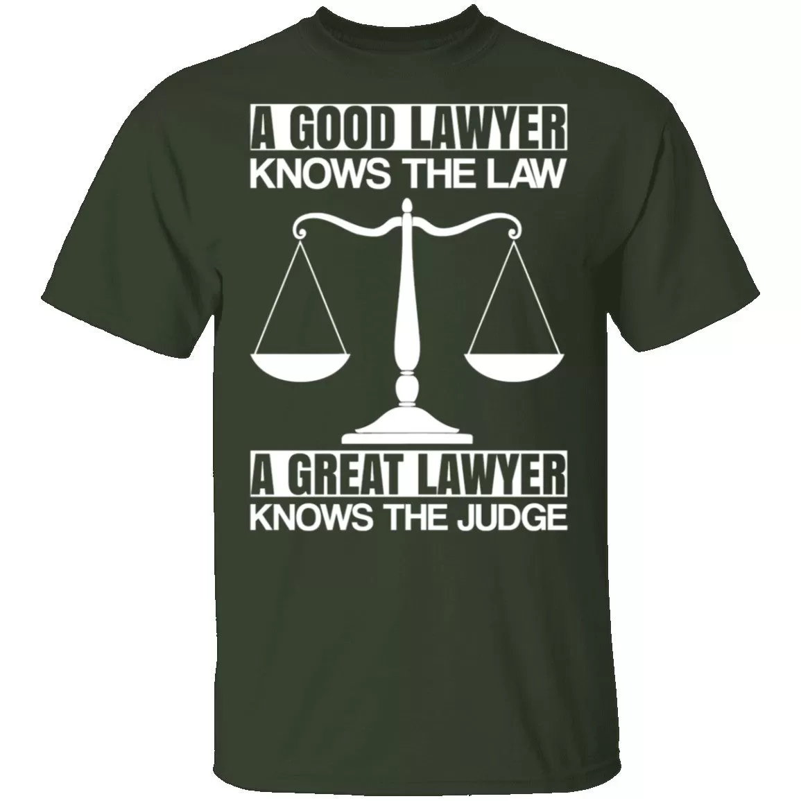 A Good Lawyer A Great Lawyer T-Shirt