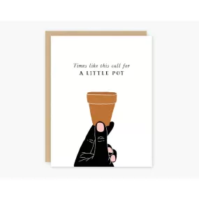 A Little Pot Card