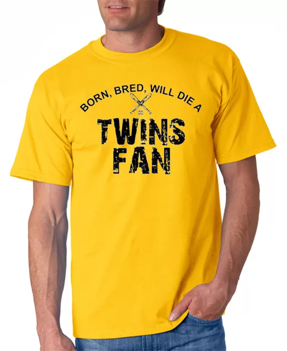 Born Bred Will Die a Twins Fan T-shirt