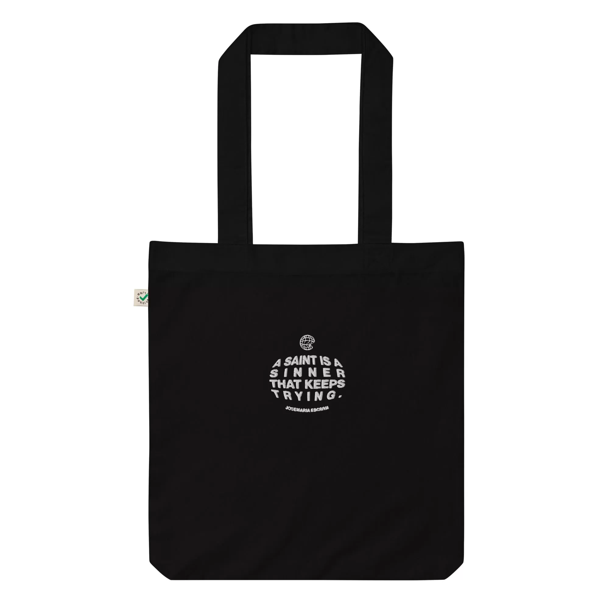 "A saint is a sinner that keeps trying" - Organic fashion tote bag